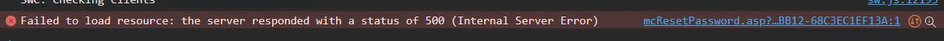 In developer console, the error is explained further as being a problem with the MC Reset Password asp page